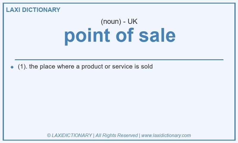 Definition point of sale in British English