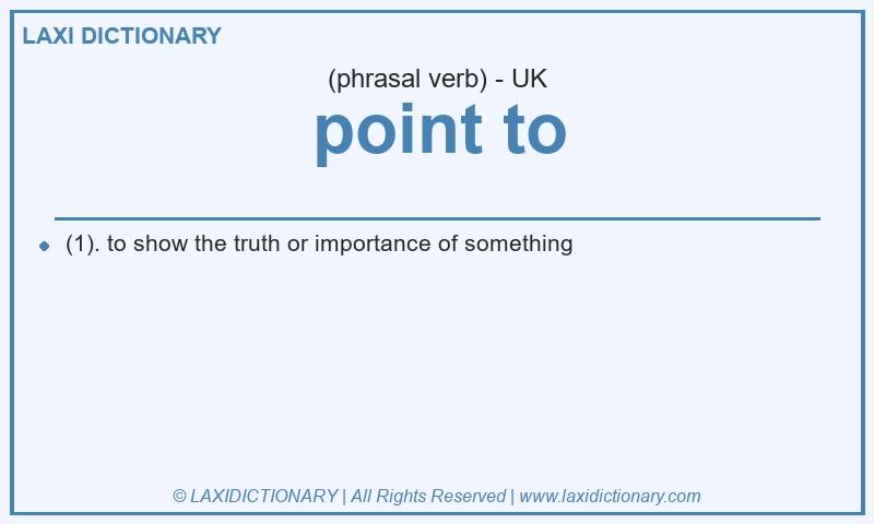 Definition point to in British English
