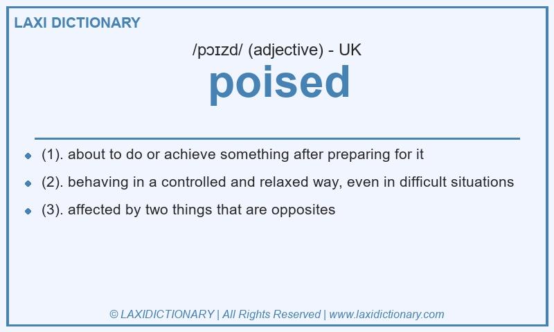 Definition poised in British English