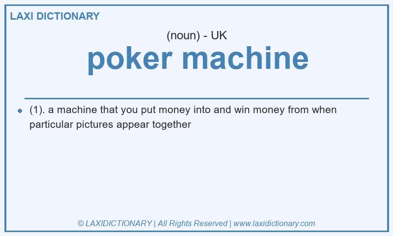 Definition poker machine in British English