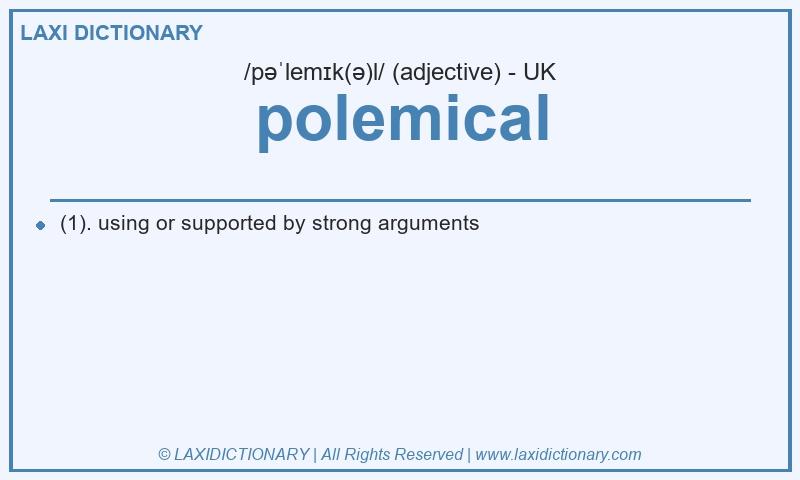 Definition polemical in British English