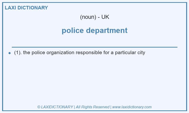 Definition police department in British English