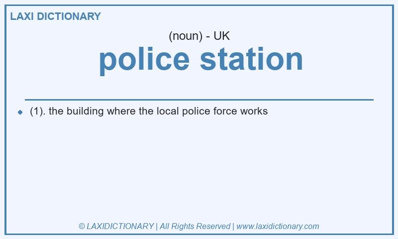 Definition police station in British English