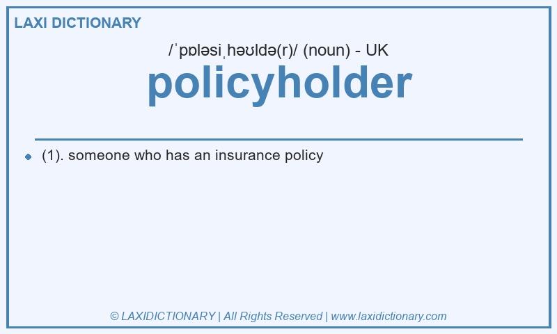 Definition policyholder in British English
