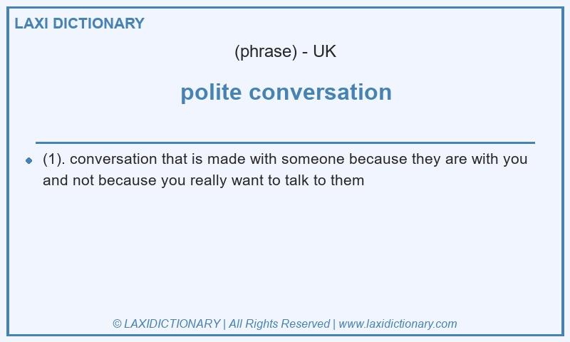 Definition polite conversation in British English