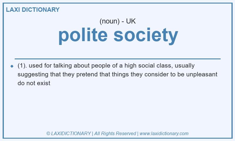Definition polite society in British English