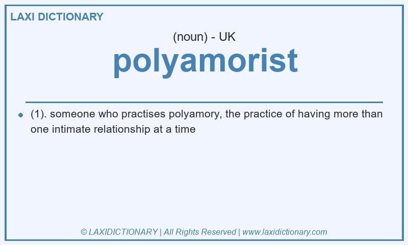 Definition polyamorist in British English