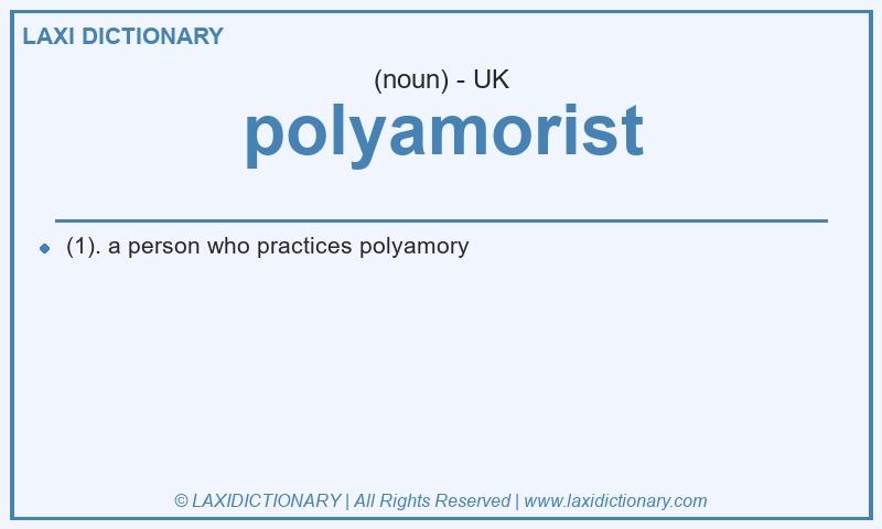 Definition polyamorist in British English