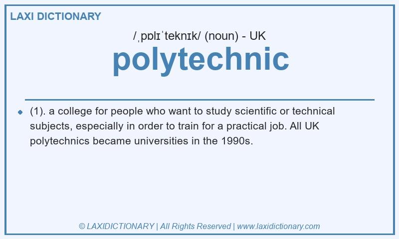Definition polytechnic in British English