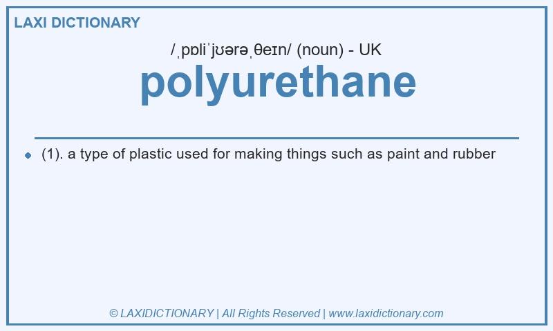 Definition polyurethane in British English