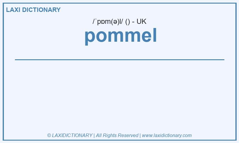 Definition pommel in British English