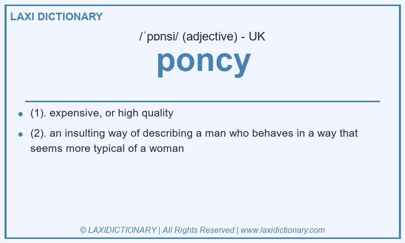 Definition poncy in British English