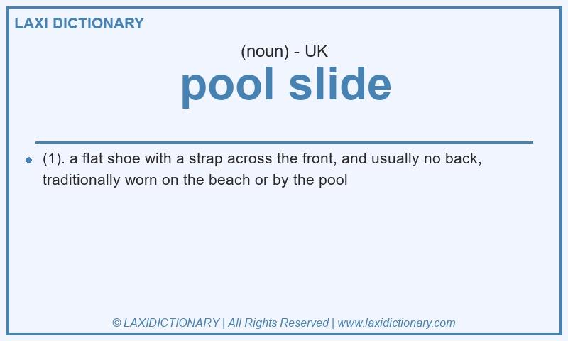 Definition pool slide in British English