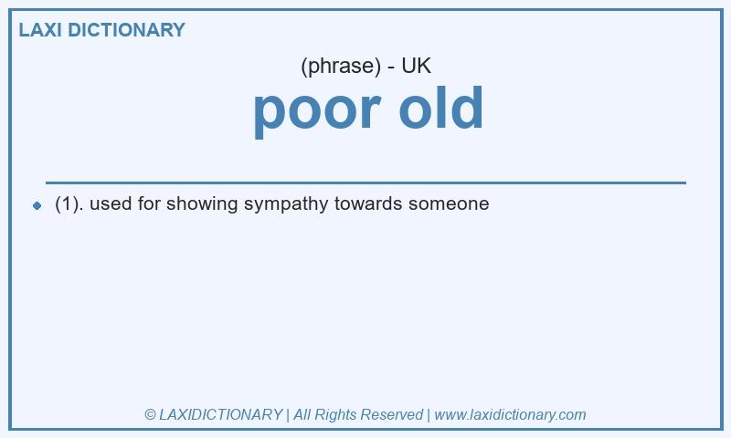Definition poor old in British English