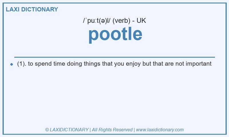 Definition pootle in British English