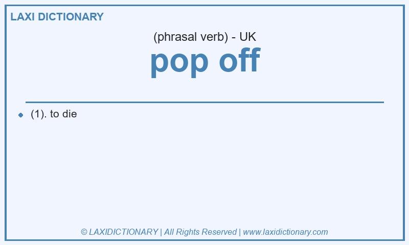 Definition pop off in British English