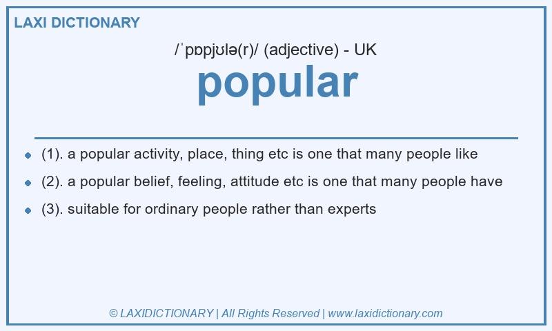 Definition popular in British English