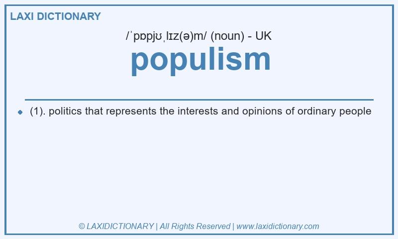 Definition populism in British English