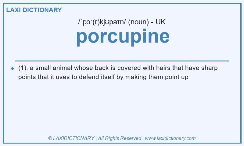 Definition porcupine in British English