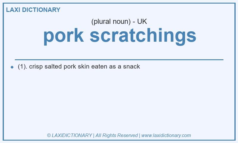 Definition pork scratchings in British English