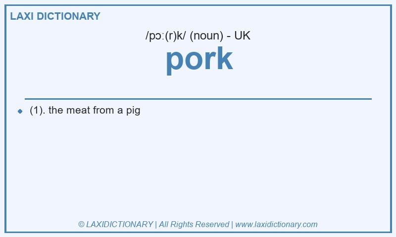 Definition pork in British English