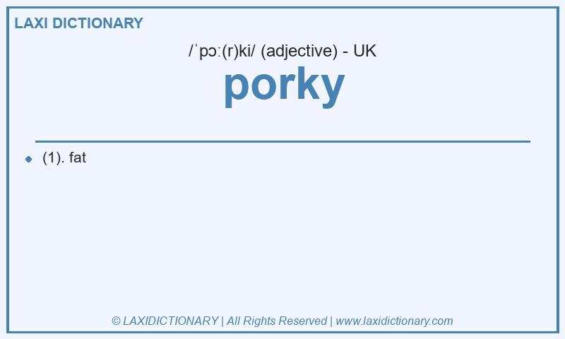 Definition porky in British English