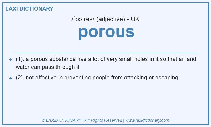 Definition porous in British English