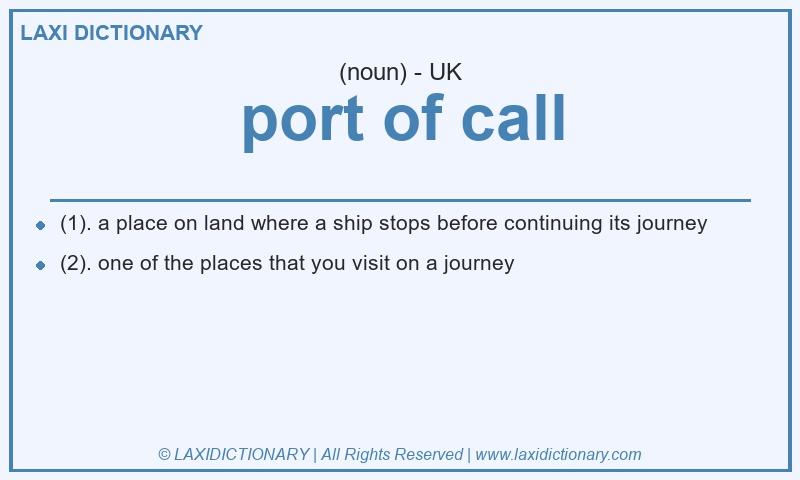 Definition port of call in British English