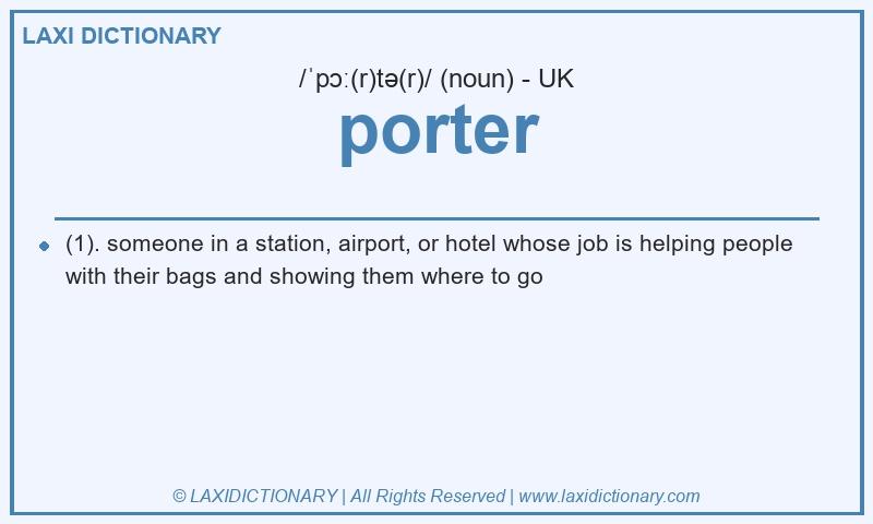 Definition porter in British English