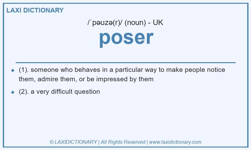Definition poser in British English