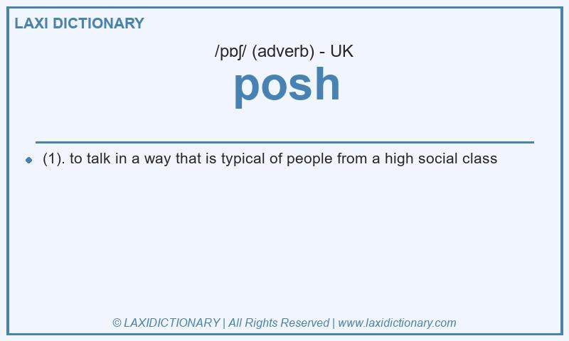 Definition posh in British English