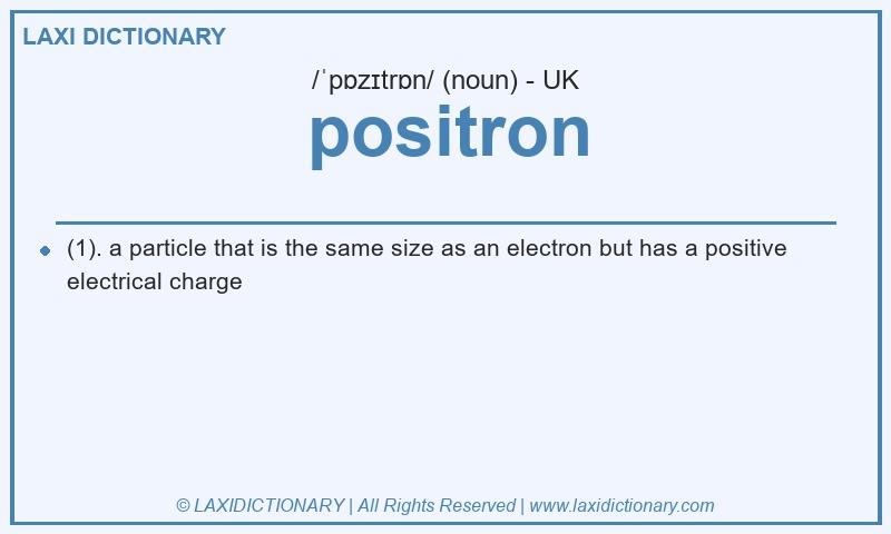 Definition positron in British English