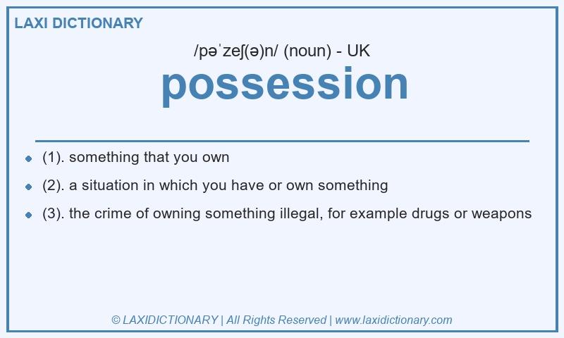 Definition possession in British English