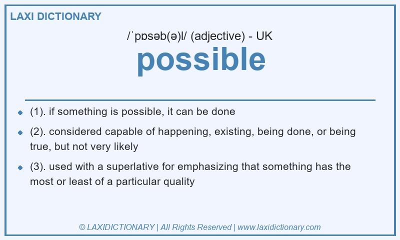Definition possible in British English