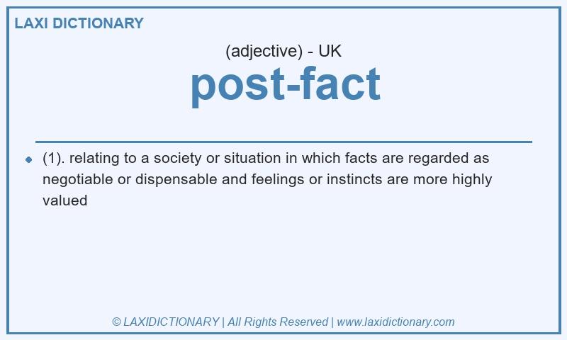 Definition post-fact in British English