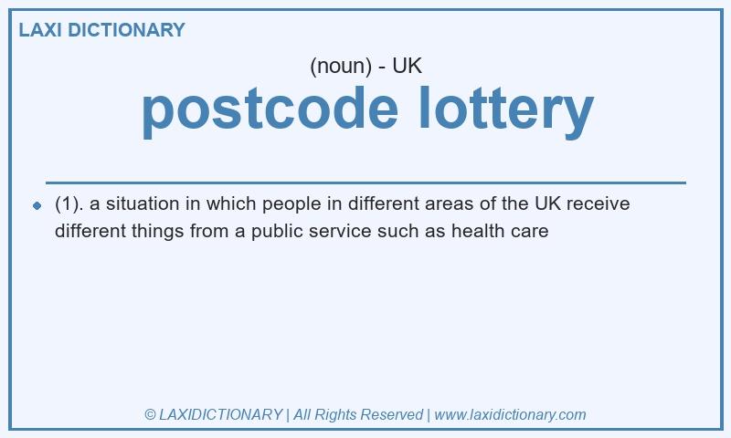 Definition postcode lottery in British English