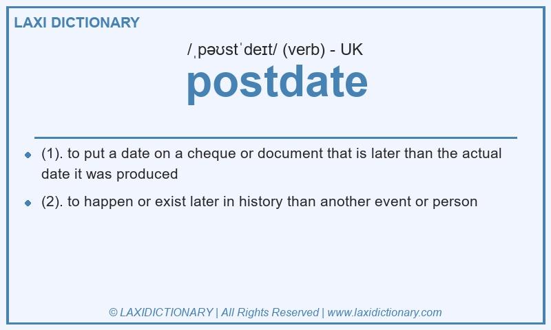 Definition postdate in British English