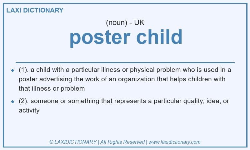 Definition poster child in British English