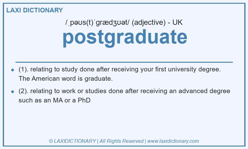 Definition postgraduate in British English