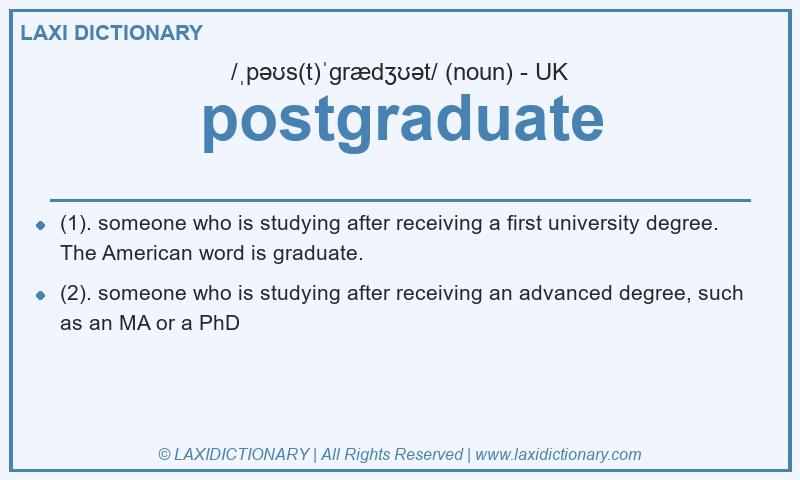 Definition postgraduate in British English