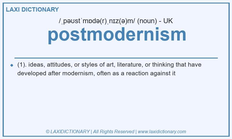 Definition postmodernism in British English