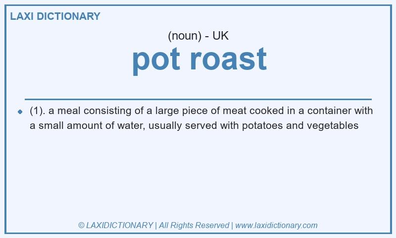 Definition pot roast in British English