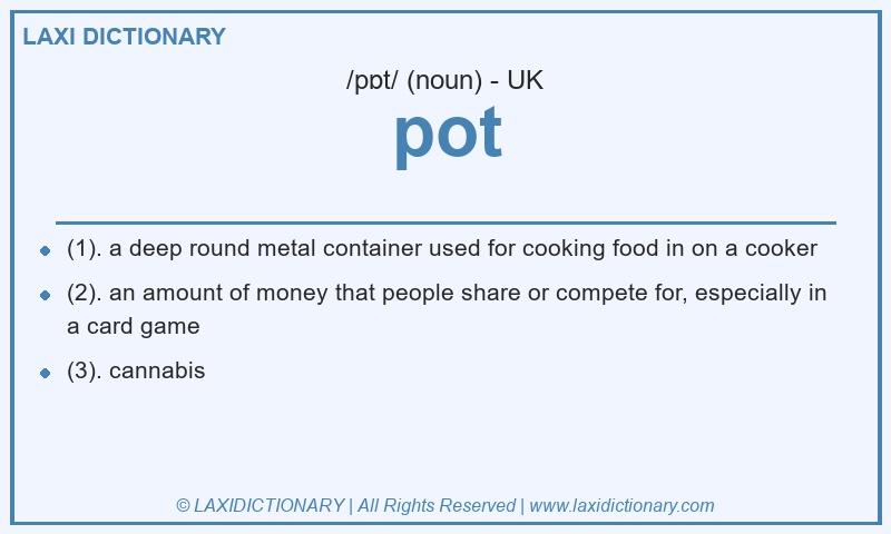 Definition pot in British English