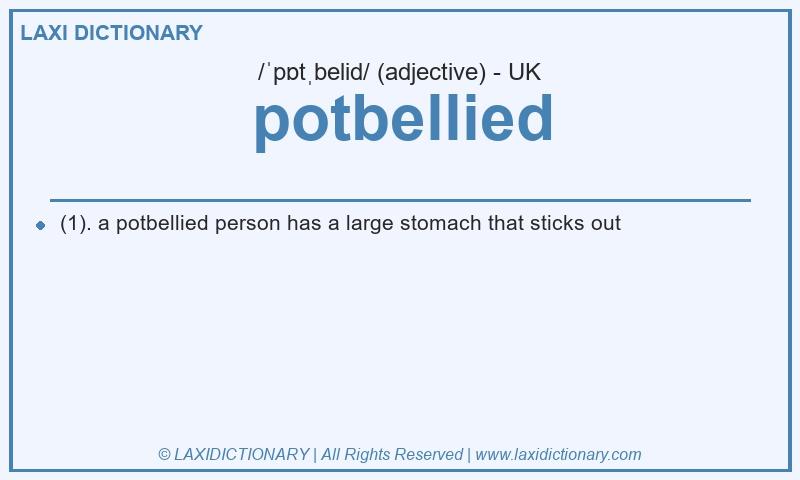 Definition potbellied in British English