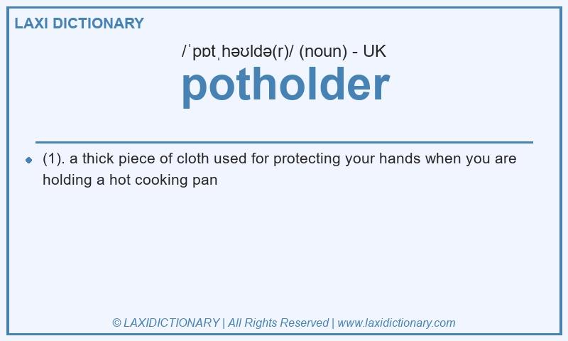 Definition potholder in British English