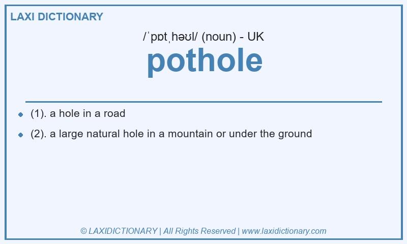 Definition pothole in British English