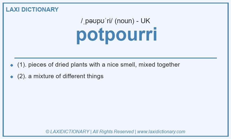 Definition potpourri in British English