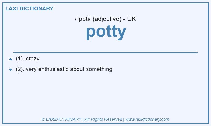 Definition potty in British English