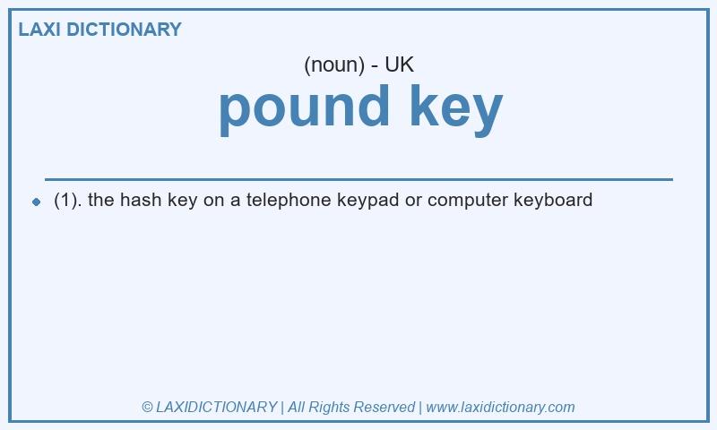 Definition pound key in British English