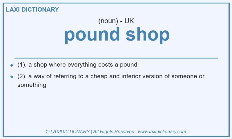 Definition pound shop in British English